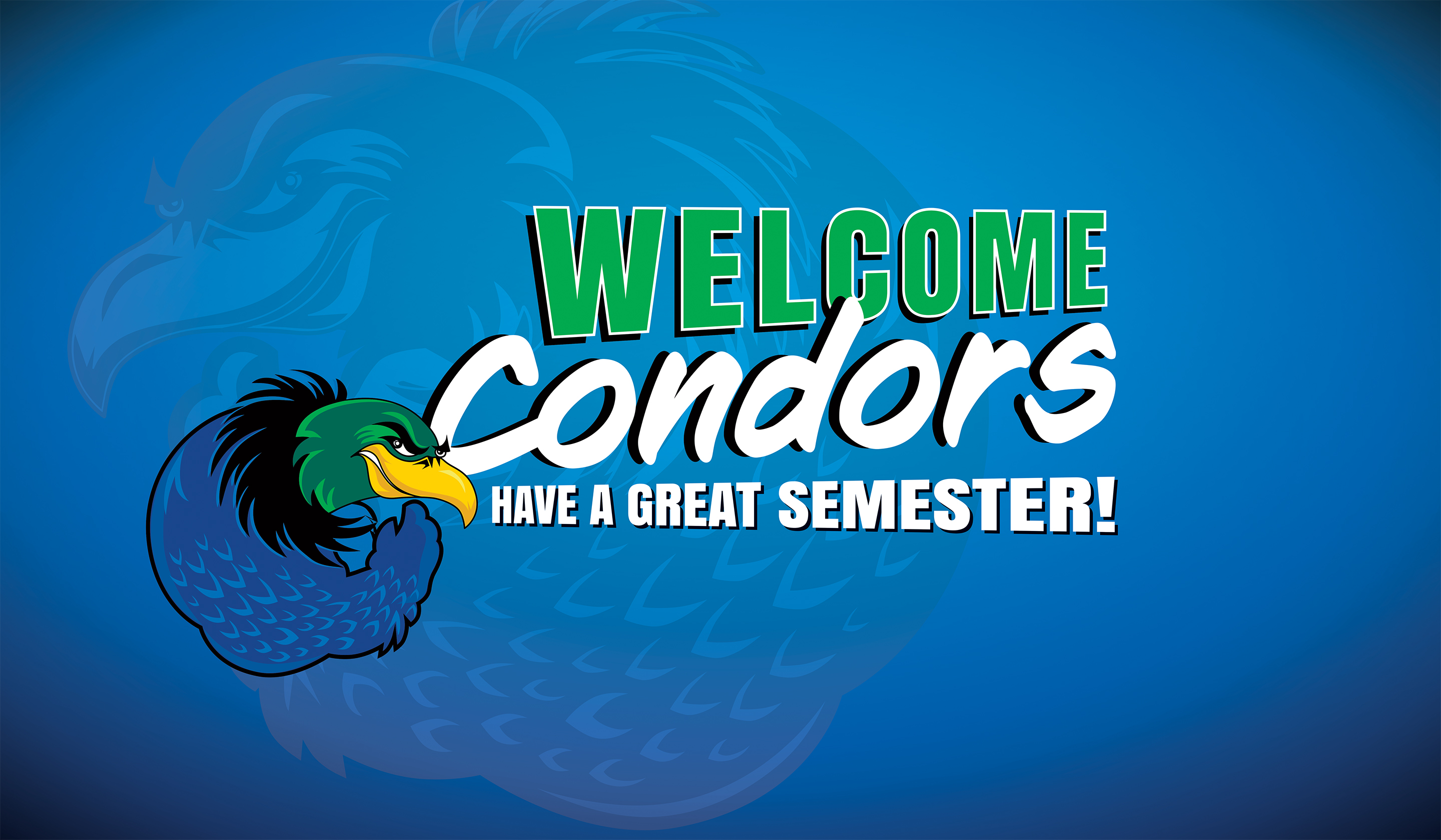 Welcome Condors — Have a great semester!