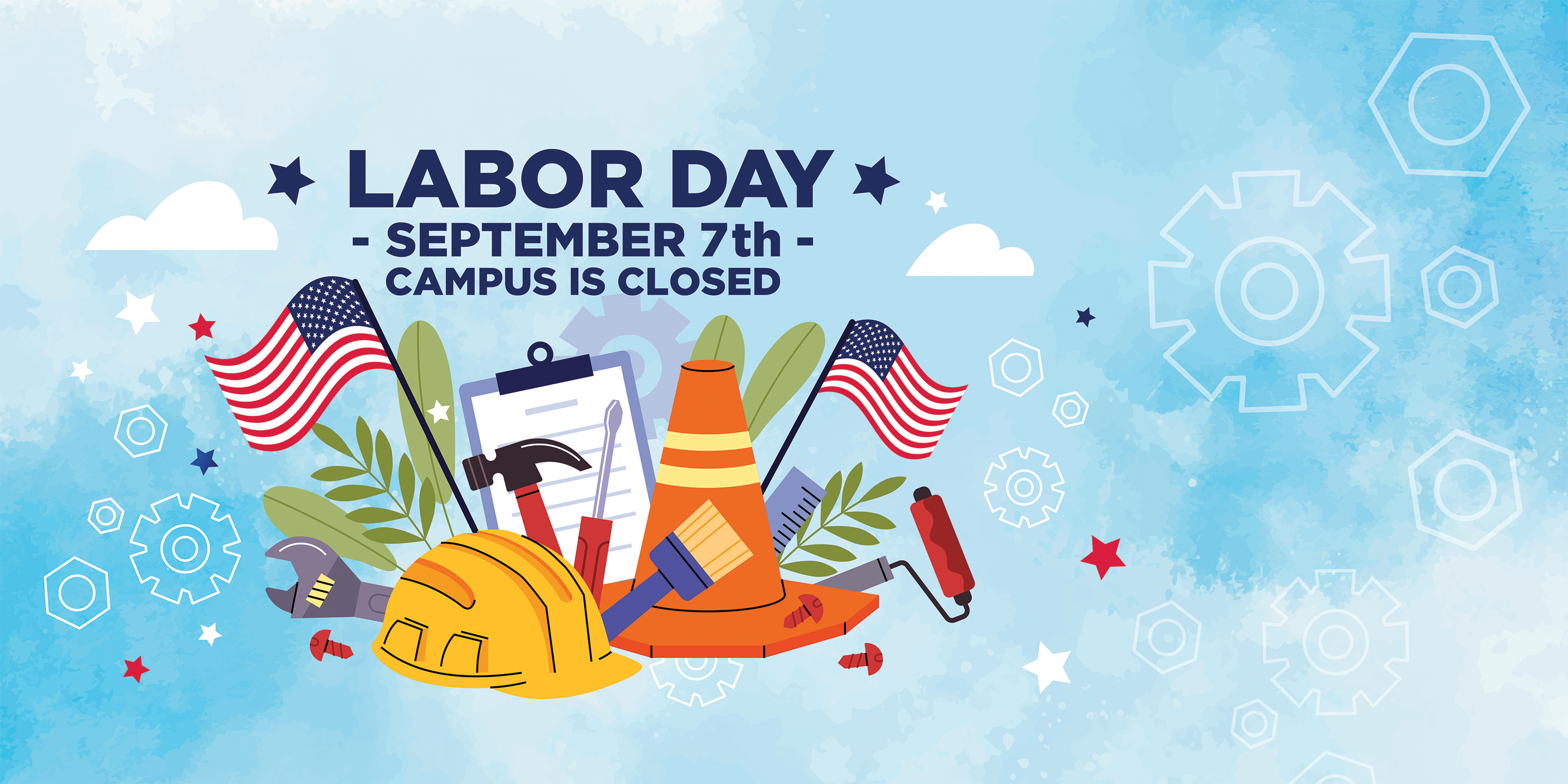 Labor Day September 7th — Campus is Closed