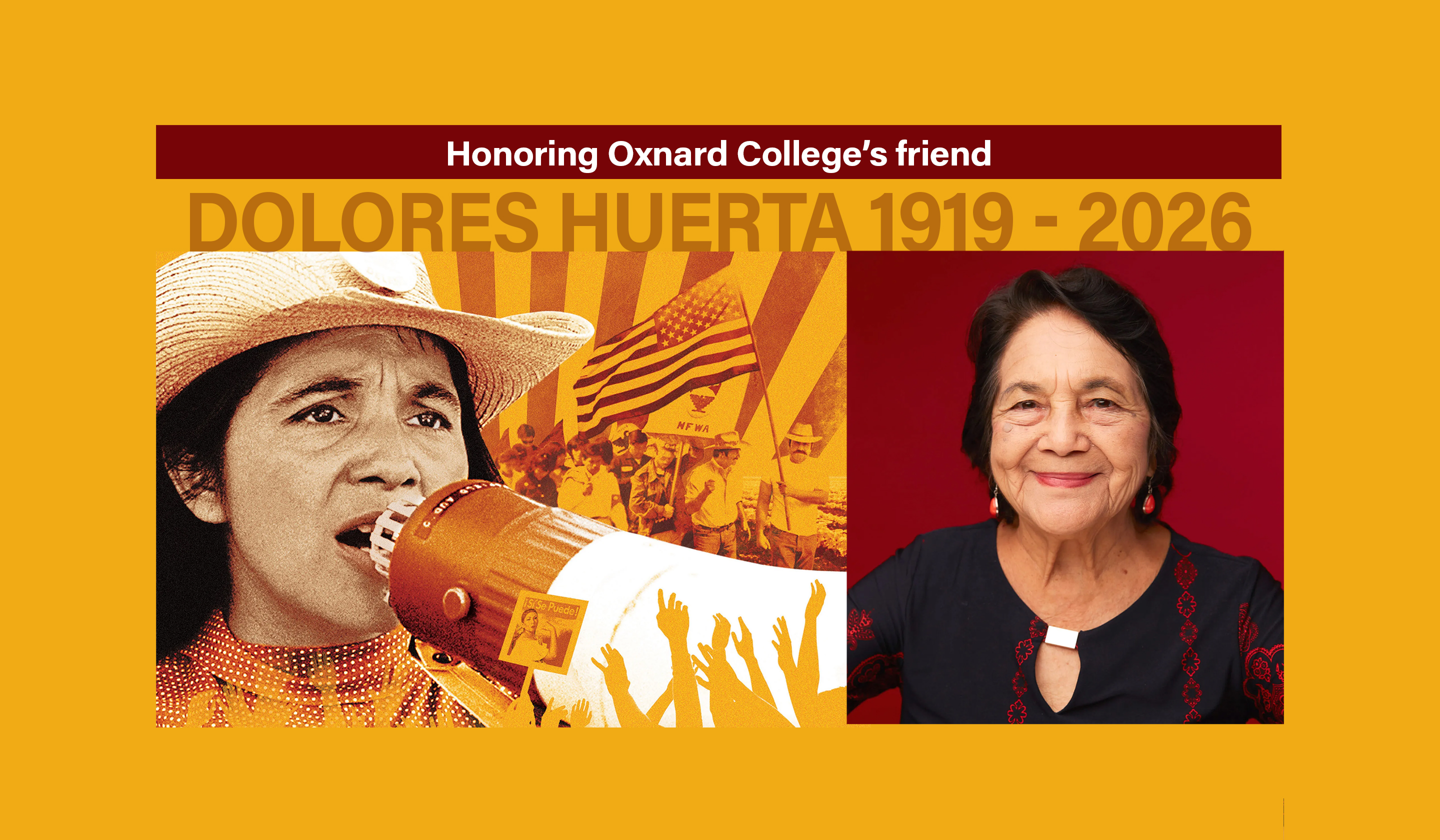 Honoring Oxnard College’s friend, Dolores Huerta 1919 - 2026.