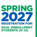 Nov. 13: Spring 2027 Dual Enrollment Registration Begins