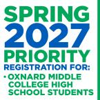 Nov. 4: Spring 2027 Priority Registration for Oxnard Middle College HS Students