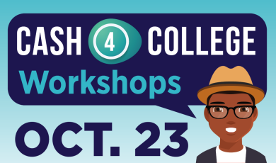 Cash for College Workshops - October 23