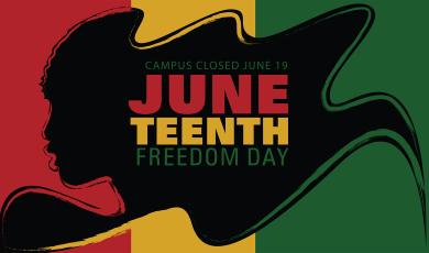 Juneteenth – Campus Closed