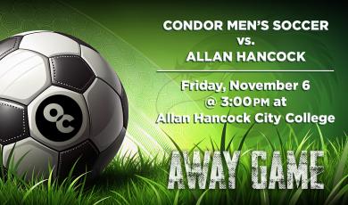 Men’s Soccer: OC Condors vs. Allan Hancock College (Away Game)