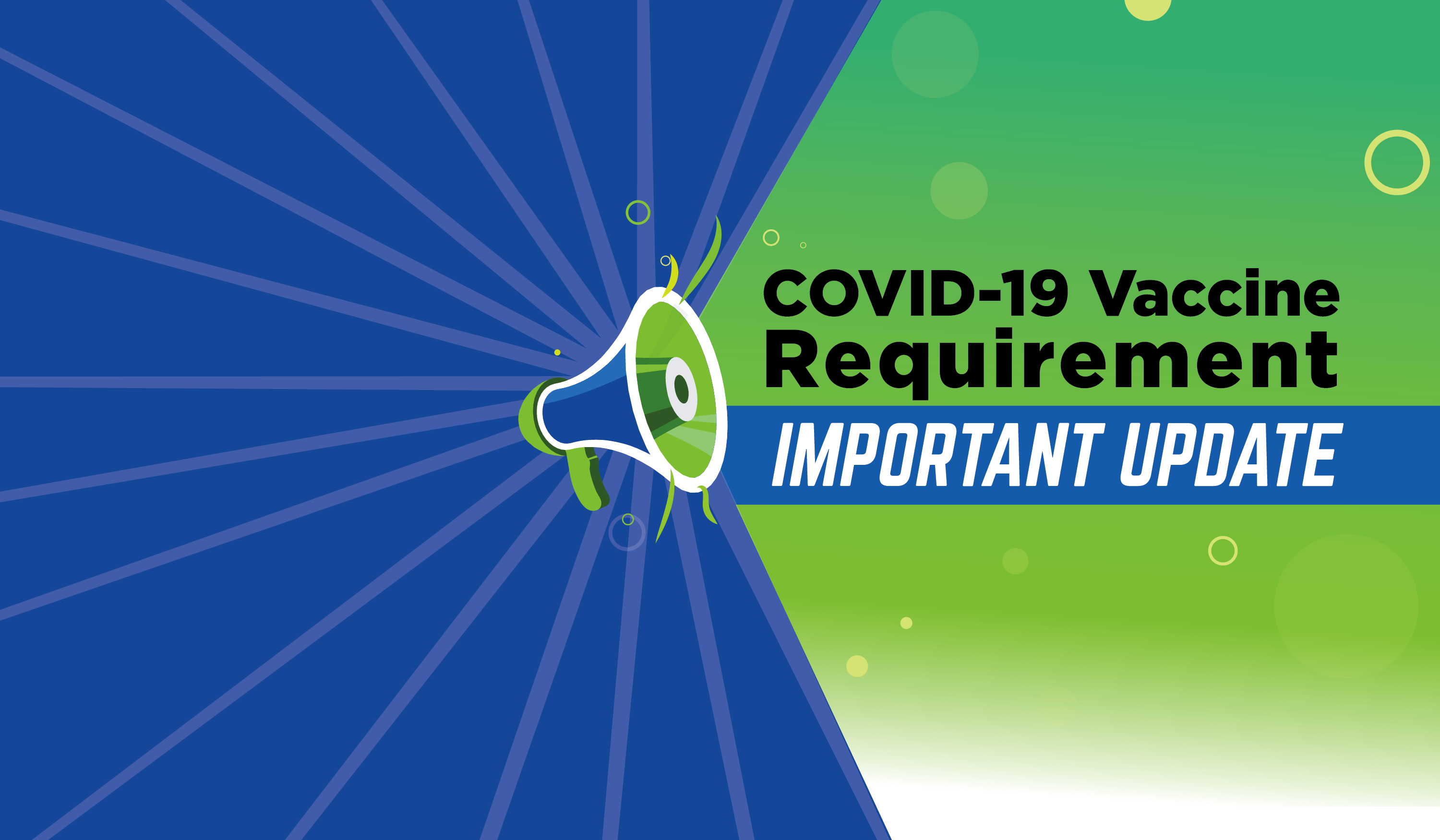 COVID-19 Vaccine Requirement - Important Update
