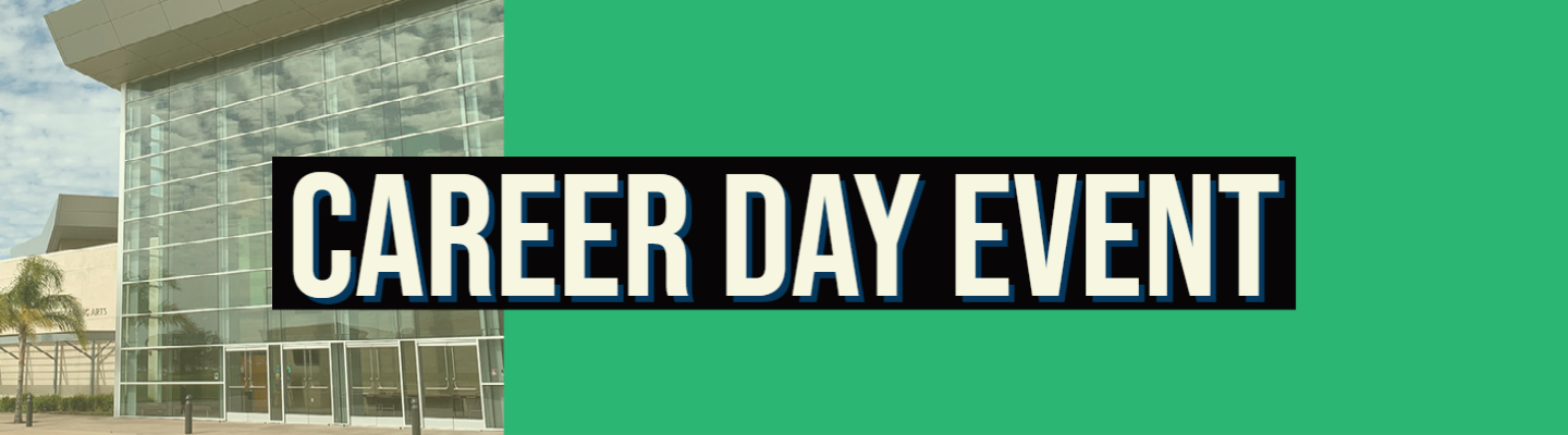 Oxnard College Performing Arts Building on left side of hero banner, with solid green coloring on right side of banner. "Career Day Event" in white font with black box outlining text in front