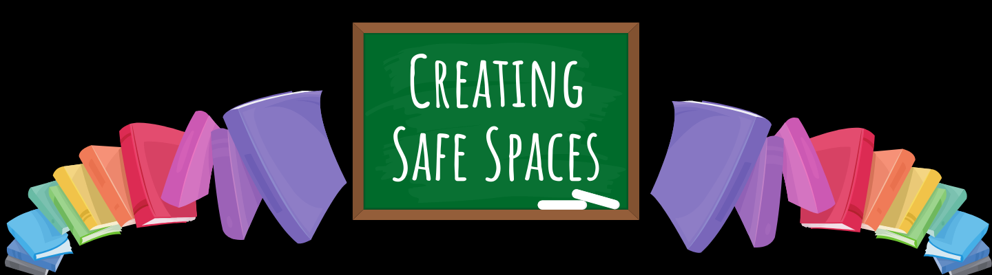 Safe Spaces