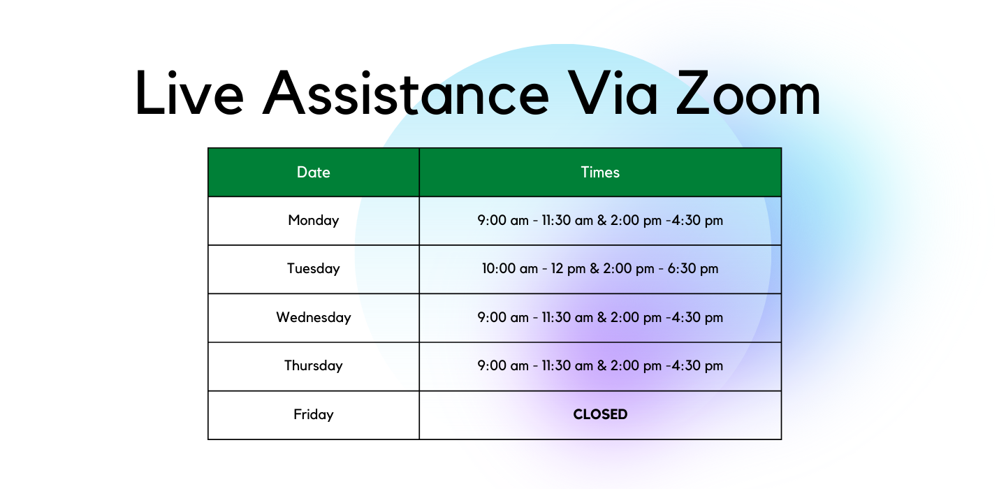 Live Assistance Via Zoom Hours