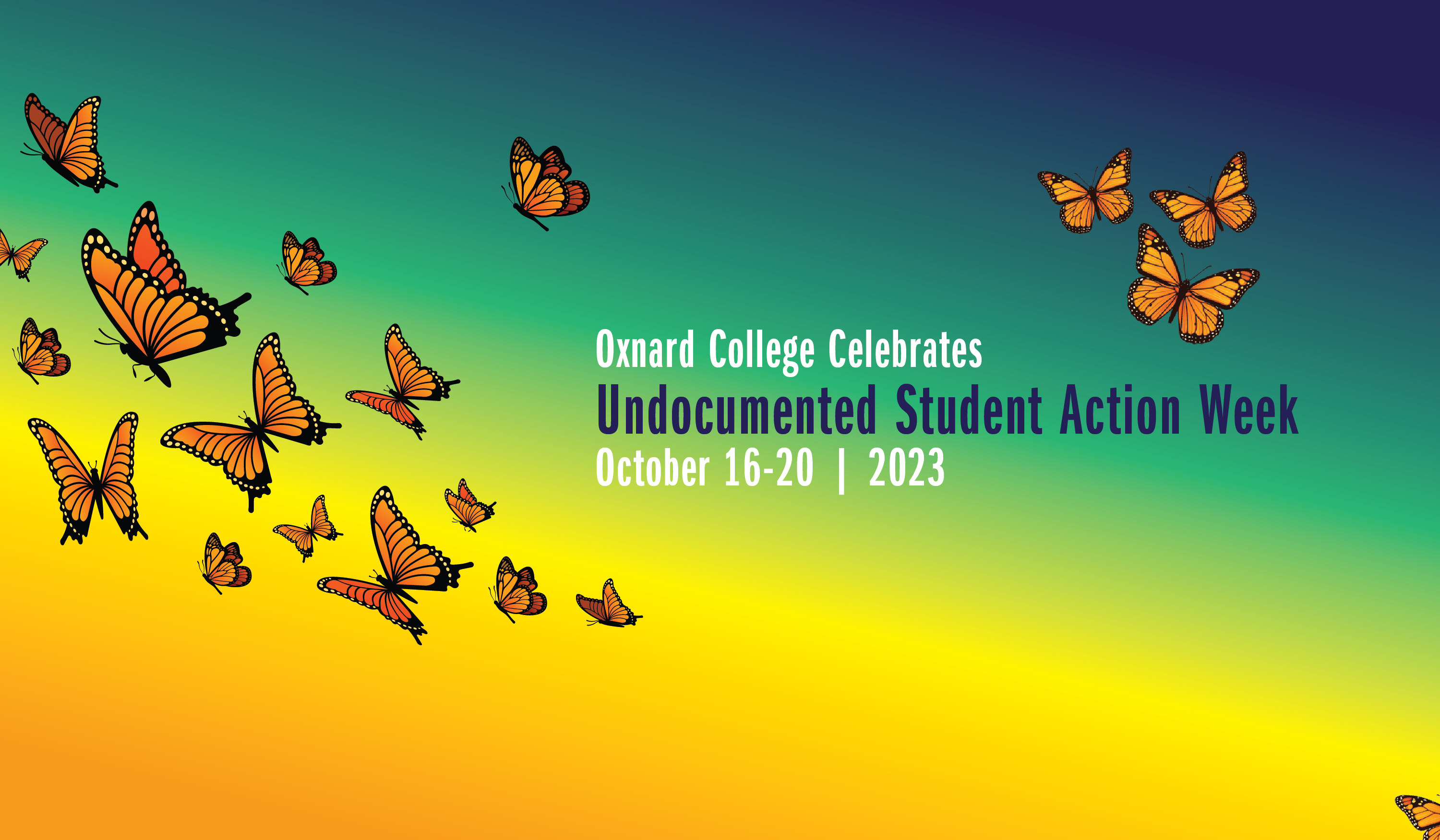 Oxnard College Undocumented Student Action Week October 16-20, 2023