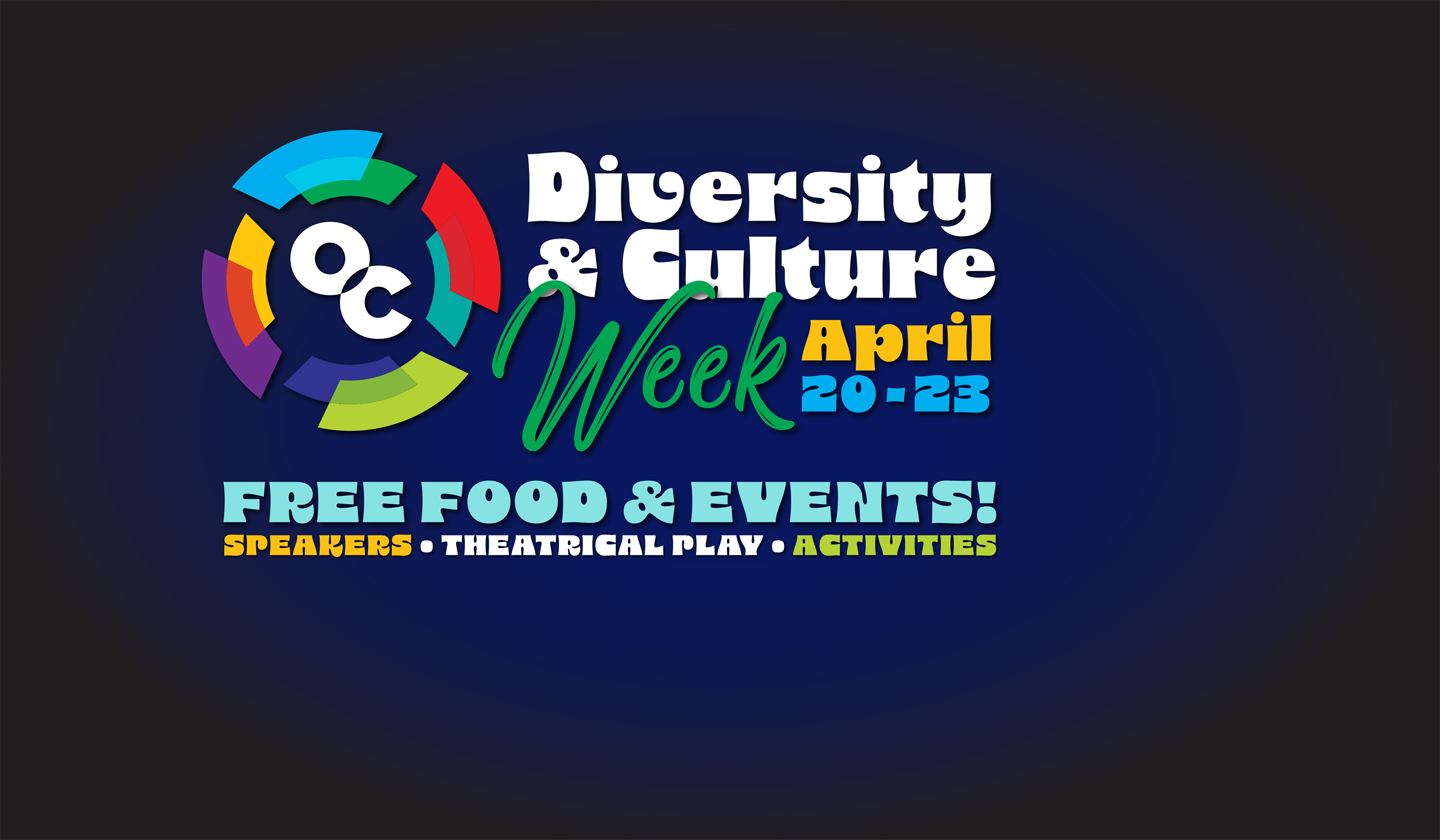 Diversity & Culture Week April 20-23 — Free Food and Events! Speakers, Theatrical Play, and Activities
