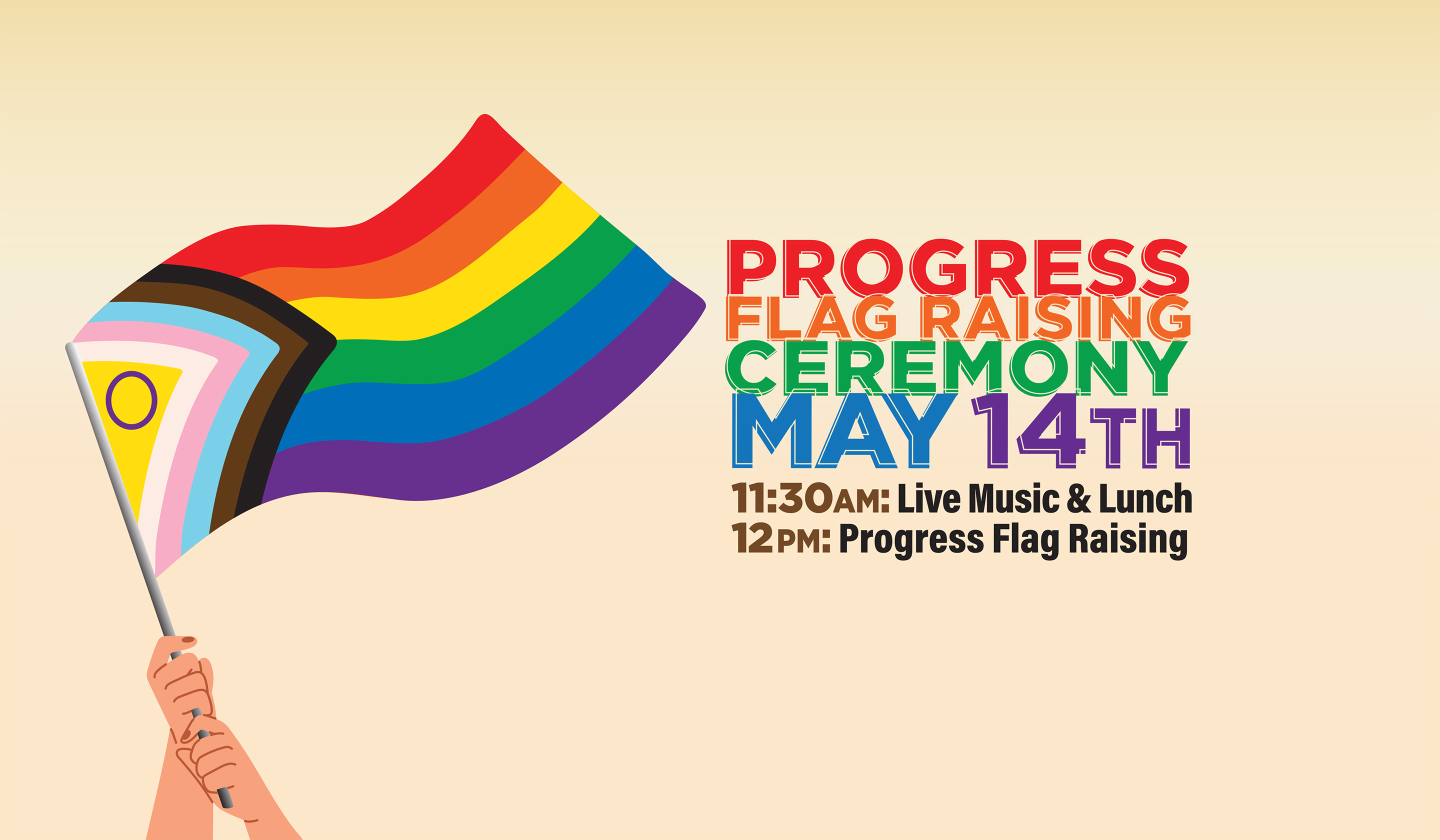 LGBTQIA+ Progress Flag Raising May 14th