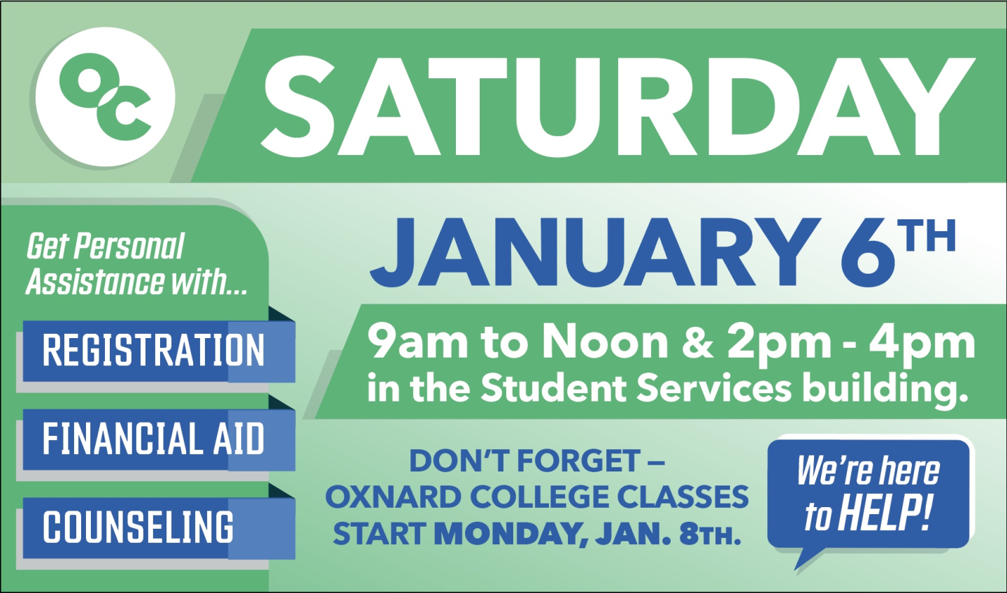 OC Saturday- January 6 from 9 AM-12 PM to 2 PM- 4PM