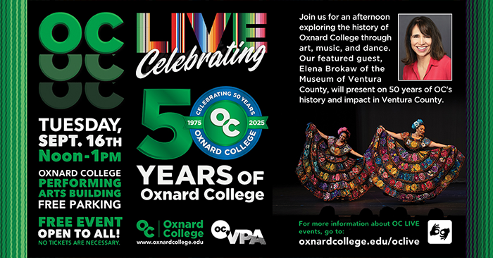 OC LIVE: Celebrating 50 Years of Oxnard College