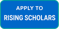Apply to Rising Scholars