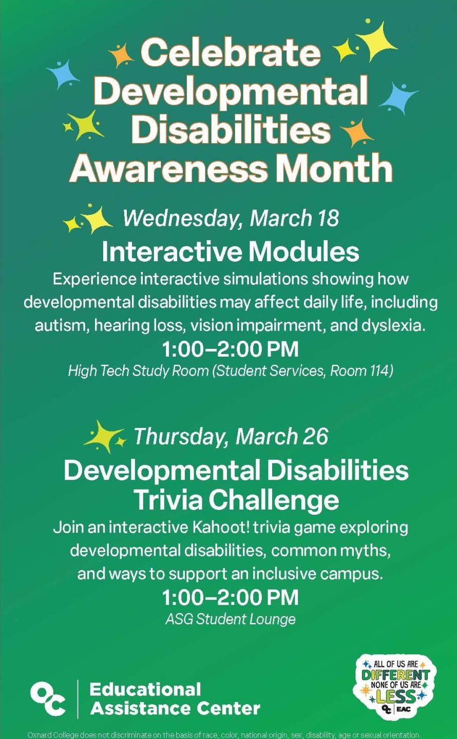 "Celebrate Developmental Disabilities Awareness Month." Details of the events follow on the website below. "All of us are Different, none of us are less."
