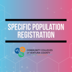 Specific Population Registration, VCCCD logo displayed at bo