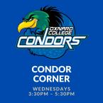 Oxnard College condors with the condor logo on top. Condor Corner Wednesdays 3:30pm - 5:30pm