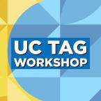 blue geometric shapes that darken in color from right to left, with yellow geometric shapes pattern along left side of image. Text states: UC TAG Workshop