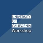 dark navy blue triangle in left corner side of square image and light blue triangle in opposite orientation on bottom right side of image to create a square. Text states "University of California" in blue font with white square bar shape surrounding text. The word "Workshop" below in white font with black shadow behind text.