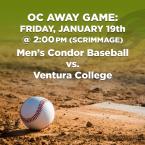 Men’s Baseball: OC Condors (Away Game) vs. Cuesta College – Scrimmage