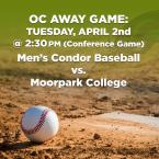 Men’s Baseball: OC Condors (Away Game) vs. Moorpark College – Conference Game