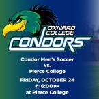 Men’s Soccer: OC Condors vs. Pierce College (Away Game)