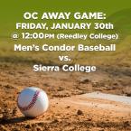 Men’s Baseball: OC Condors (Away Game) vs. Sierra College