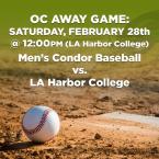 Men’s Baseball: OC Condors (Away Game) vs. L.A. Harbor College