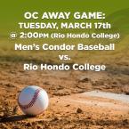 Men’s Baseball: OC Condors (Away Game) vs. Rio Hondo College
