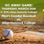 Men’s Baseball: OC Condors (Away Game) vs. Allan Hancock College