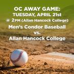 Men’s Baseball: OC Condors (Away Game) vs. Allan Hancock College