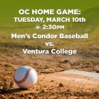 Men’s Baseball: OC Condors (Home Game) vs. Ventura College