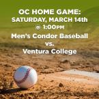Men’s Baseball: OC Condors (Home Game) vs. Ventura College