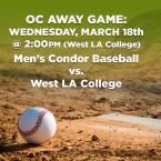 Men’s Baseball: OC Condors (Away Game) vs. West L.A. College
