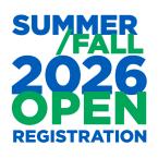 April 29: Summer/Fall 2026 OPEN Registration