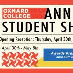 OC Annual Student Art Show, Reception & Awards Thursday, April 30th from 5-7pm