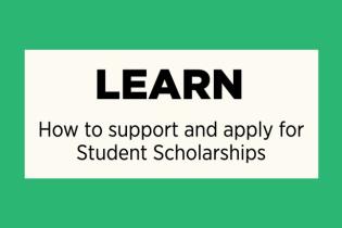 green background with Learn how to support or apply for Student Scholarships in white 