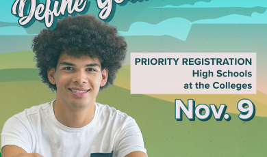 Define Your Future; Priority Registration for High Schools a Define Your Future; Priority Registration for High Schools a