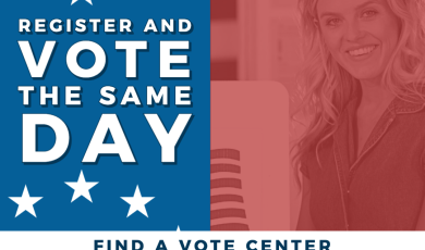 Register and Vote the Same Day; Find a Vote Center Bit.ly/Vo Register and Vote the Same Day; Find a Vote Center Bit.ly/Vo