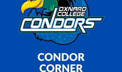 Oxnard College condors with the condor logo on top. Condor Corner Wednesdays 3:30pm - 5:30pm