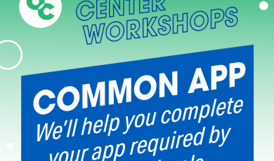 OC circle logo and text that reads: Transfer Center Workshops Common App Workshop We'll help you complete your app required by private schools.