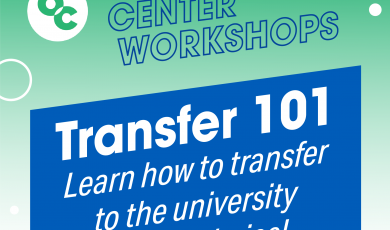 OC circle logo and text that reads: Transfer Center Workshops Transfer 101 Learn how to transfer to the university of your choice!