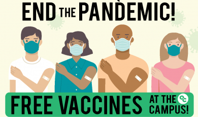 Illustrated diverse people with their hands on their shoulders showing off their bandaids on their arms while wearing masks. Text that reads: Together we can help to end the pandemic! Vaccines at the OC campus! Open to OC students and all 12+ year old community members. Monday June 21 12-4pm Free food trucks! 