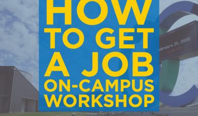 image of OC statue marquee in background. Text that reads: How to get a job on-campus workshop. OC Career Center.
