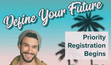 Young male college student with a backpack on one shoulder and holding a cell phone. Palm trees and beaches in the background. Text that reads: Define your future, priority registration begins Oct. 31 Spring 2023