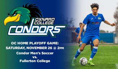 OC Men’s Soccer: Playoff Game! OC Condors vs. Fullerton College (Home Game)