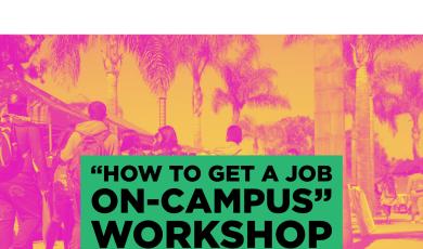 image of students walking in front of Student Services Building at Oxnard College. Image has a pink and orange filter overlay. Text reads: "How to Get a Job On-Campus" Workshop