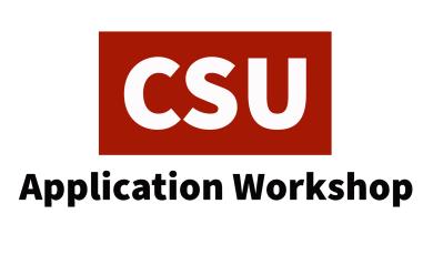 red rectangle in middle of image with white font states CSU. Text states "Application Workshop" in black font below red rectangle.