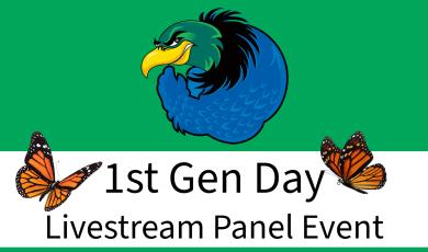 green background with Oxnard College Condor logo in the center. Text states "1st Gen Day Livestream Panel Event" in black font with white bar in foreground of text. Two monarch butterflies fluttering next to 1st Gen Day text.