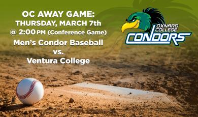 Men’s Baseball: OC Condors (Away Game) vs. Ventura College – Conference Game